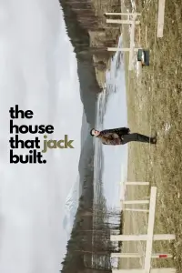 Poster to the movie "The House That Jack Built" #551166