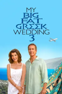 Poster to the movie "My Big Fat Greek Wedding 3" #156470