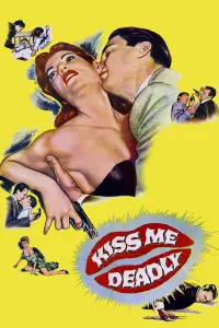 Poster to the movie "Kiss Me Deadly" #235461