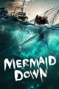 Poster to the movie "Mermaid Down" #134666