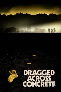 Poster to the movie "Dragged Across Concrete" #77795