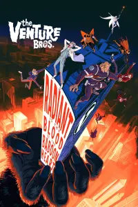 Poster to the movie "The Venture Bros.: Radiant Is the Blood of the Baboon Heart" #77343