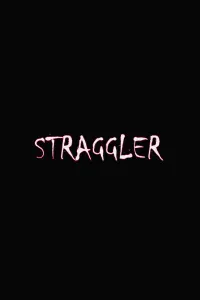 Poster to the movie "Straggler" #618422