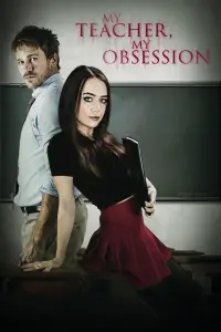 Poster to the movie "My Teacher, My Obsession" #130894