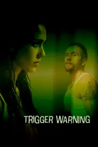 Poster to the movie "Trigger Warning" #191687