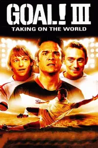 Poster to the movie "Goal III: Taking on the World" #137840