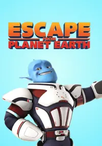 Poster to the movie "Escape from Planet Earth" #120370