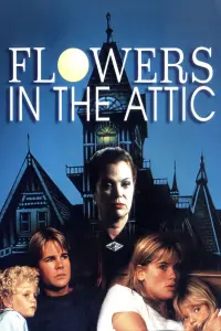 Poster to the movie "Flowers in the Attic" #136162