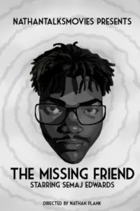 Poster to the movie "The Missing Friend" #538786