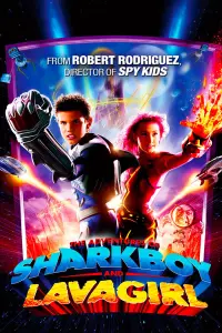 Poster to the movie "The Adventures of Sharkboy and Lavagirl" #70491