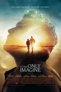 Poster to the movie "I Can Only Imagine" #104150