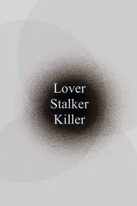 Poster to the movie "Lover, Stalker, Killer" #545244