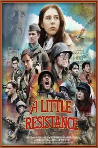 Poster to the movie "A Little Resistance" #657497