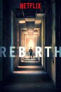 Poster to the movie "Rebirth" #357210