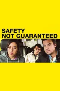 Poster to the movie "Safety Not Guaranteed" #263076