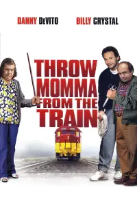 Poster to the movie "Throw Momma from the Train" #299113