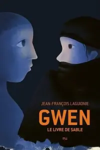 Poster to the movie "Gwen and the Book of Sand" #706781