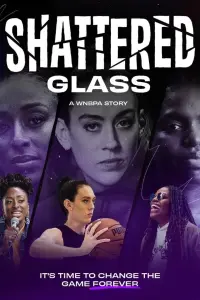 Poster to the movie "Shattered Glass: A WNBPA Story" #351375