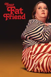 Poster to the movie "Your Fat Friend" #193143