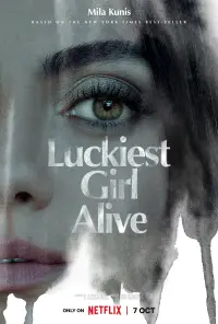 Poster to the movie "Luckiest Girl Alive" #113772