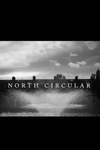 Poster to the movie "North Circular" #479782