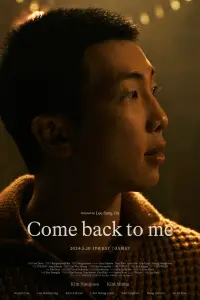 Poster to the movie "Come back to me" #477062