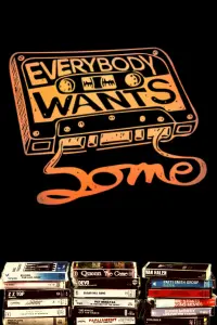 Everybody Wants Some!!