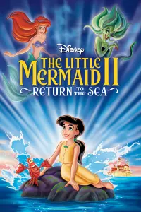 Poster to the movie "The Little Mermaid II: Return to the Sea" #286366