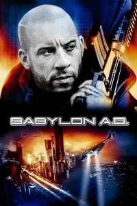 Poster to the movie "Babylon A.D." #4865