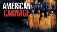 Backdrop to the movie "American Carnage" #125437