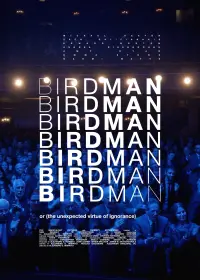 Poster to the movie "Birdman or (The Unexpected Virtue of Ignorance)" #567931