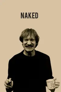 Poster to the movie "Naked" #222425