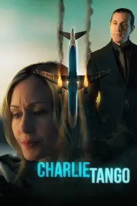 Poster to the movie "Charlie Tango" #586737