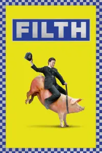 Poster to the movie "Filth" #257430