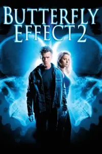 Poster to the movie "The Butterfly Effect 2" #335663