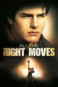 Poster to the movie "All the Right Moves" #150381