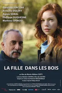 Poster to the movie "La Fille dans les bois" #673258