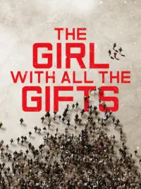 Poster to the movie "The Girl with All the Gifts" #119237