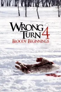 Poster to the movie "Wrong Turn 4: Bloody Beginnings" #51622