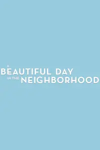 Poster to the movie "A Beautiful Day in the Neighborhood" #68812