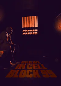 Poster to the movie "Brawl in Cell Block 99" #249751