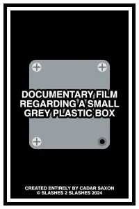 Poster to the movie "DOCUMENTARY FILM REGARDING A SMALL GREY PLASTIC BOX" #597350