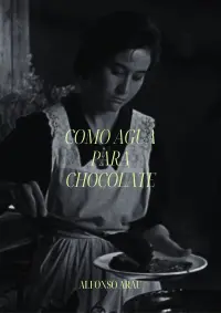 Poster to the movie "Like Water for Chocolate" #469491