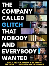 The Company Called Glitch That Nobody and Everybody Wanted