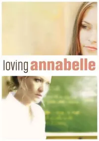 Poster to the movie "Loving Annabelle" #344386