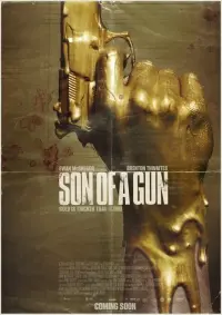 Poster to the movie "Son of a Gun" #288367