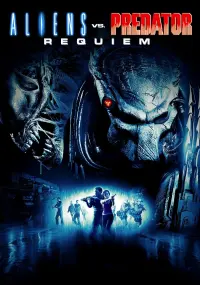 Poster to the movie "Aliens vs Predator: Requiem" #38400