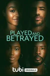 Poster to the movie "Played and Betrayed" #366881