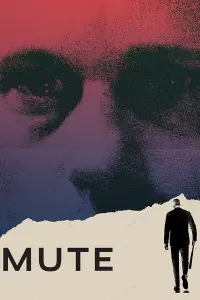 Poster to the movie "Mute" #349167