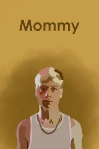 Poster to the movie "Mommy" #145424